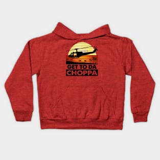 Get To Da Choppa! Kids Hoodie